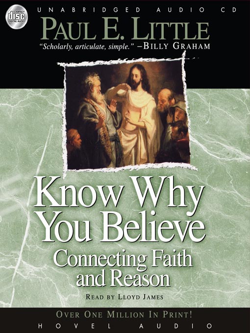 Title details for Know Why You Believe by Paul E. Little - Available